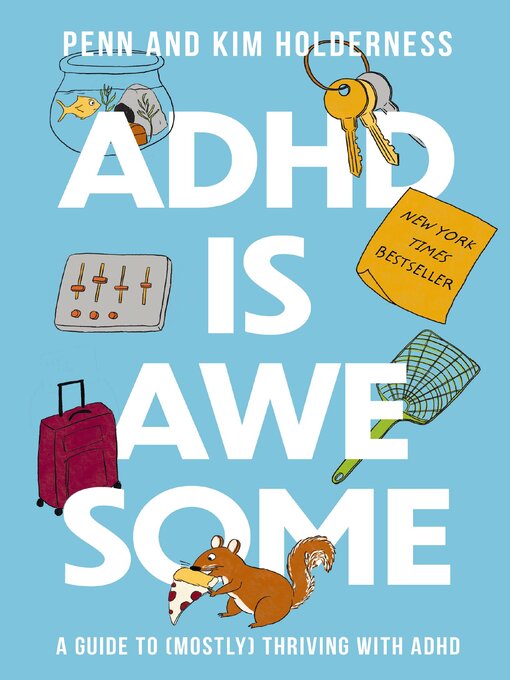 Title details for ADHD is Awesome by Penn Holderness - Available